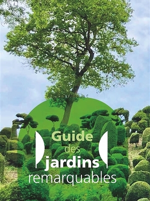 Guide des jardins remarquables Pays de la Loire