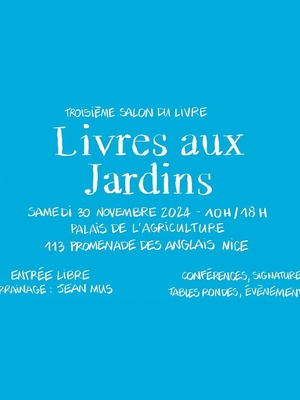 3e édition du salon « Livres aux Jardins »